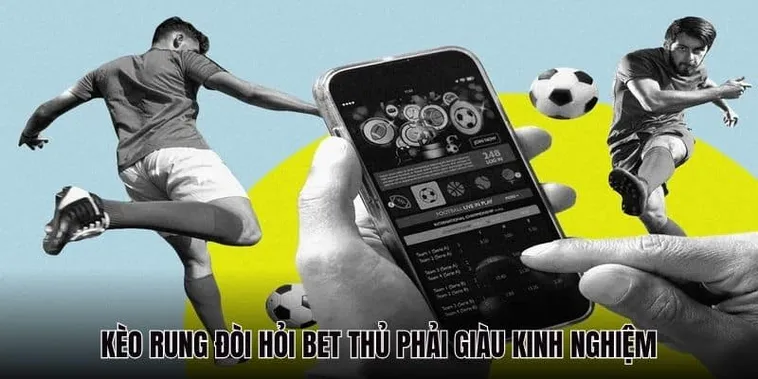 Bí Quyết Chiến Thắng Kèo Rung Trong Bóng Đá Với Tỷ Lệ Thắng Cao